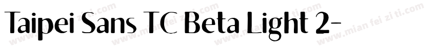 Taipei Sans TC Beta Light 2字体转换